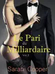 Le Pari du Milliardaire vol. 3 synopsis, comments