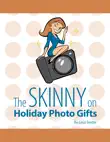 The Skinny on Holiday Photo Gifts synopsis, comments