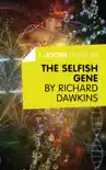 A Joosr Guide to… The Selfish Gene by Richard Dawkins sinopsis y comentarios