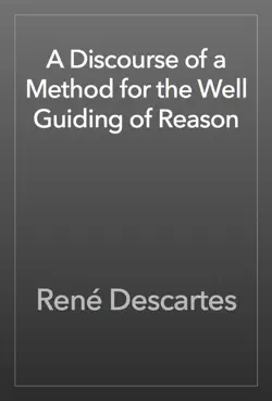 a discourse of a method for the well guiding of reason book cover image