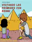 Visitando las pirámides con Bennu sinopsis y comentarios