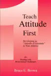 Teach Attitude First synopsis, comments