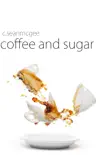 Coffee and Sugar synopsis, comments