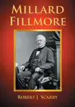 Millard Fillmore synopsis, comments