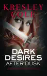 Dark Desires After Dusk synopsis, comments