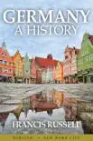 Germany: A History book summary, reviews and download