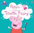 Peppa Pig: Peppa and the Tooth Fairy sinopsis y comentarios