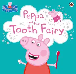 peppa pig: peppa and the tooth fairy imagen de la portada del libro