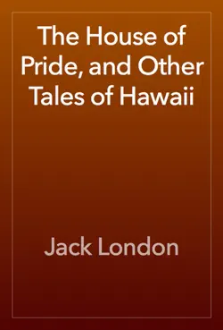the house of pride, and other tales of hawaii book cover image