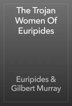 the trojan women of euripides imagen de la portada del libro