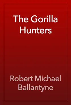 the gorilla hunters book cover image