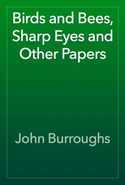 birds and bees, sharp eyes and other papers book cover image