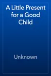 A Little Present for a Good Child reviews