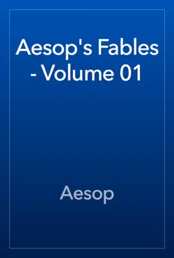aesop's fables - volume 01 book cover image