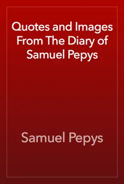 quotes and images from the diary of samuel pepys book cover image