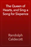 The Queen of Hearts, and Sing a Song for Sixpence reviews