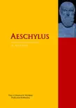 The Collected Works of Aeschylus sinopsis y comentarios