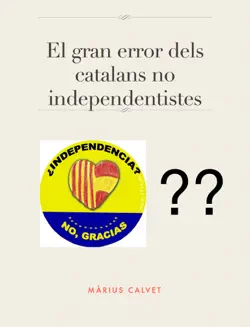 el gran error dels catalans no independentistes imagen de la portada del libro