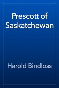 prescott of saskatchewan book cover image