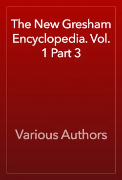 the new gresham encyclopedia. vol. 1 part 3 book cover image
