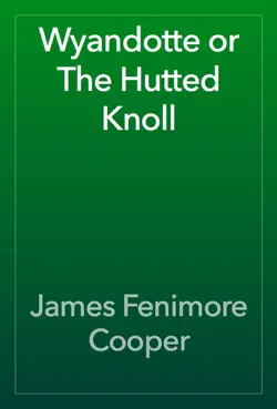 wyandotte or the hutted knoll book cover image