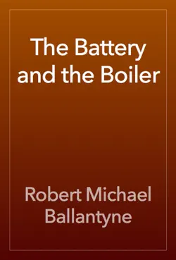 the battery and the boiler book cover image