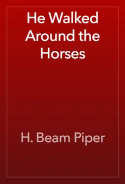 he walked around the horses book cover image