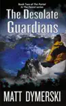 The Desolate Guardians synopsis, comments