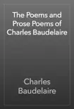 The Poems and Prose Poems of Charles Baudelaire synopsis, comments