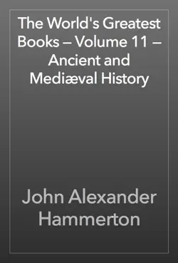 the world's greatest books — volume 11 — ancient and mediæval history book cover image