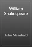 William Shakespeare synopsis, comments