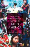 The Penguin History of Latin America synopsis, comments