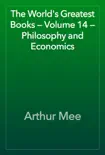 The World's Greatest Books — Volume 14 — Philosophy and Economics e-book