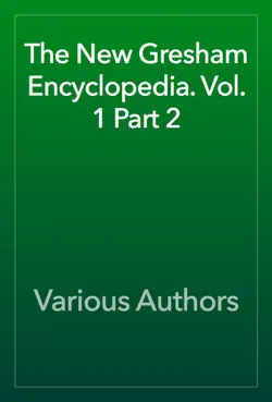the new gresham encyclopedia. vol. 1 part 2 book cover image