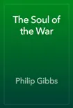 The Soul of the War book summary, reviews and download
