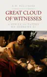 Great Cloud of Witnesses book summary, reviews and download