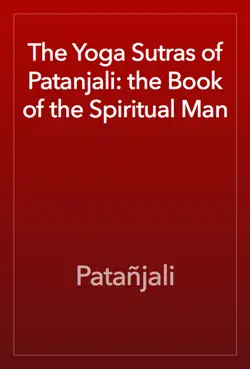 the yoga sutras of patanjali: the book of the spiritual man book cover image