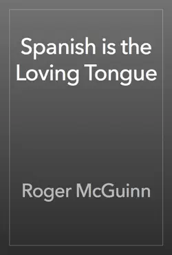 spanish is the loving tongue book cover image