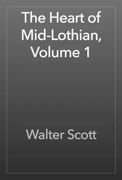 the heart of mid-lothian, volume 1 imagen de la portada del libro