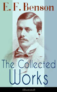 the collected works of e. f. benson (illustrated) book cover image