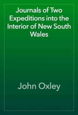 journals of two expeditions into the interior of new south wales book cover image