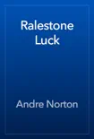 Ralestone Luck book summary, reviews and download