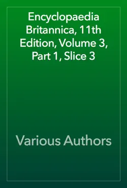 encyclopaedia britannica, 11th edition, volume 3, part 1, slice 3 book cover image