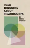 Some Thoughts About Relationships synopsis, comments