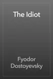 The Idiot book summary, reviews and download