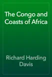 The Congo and Coasts of Africa reviews