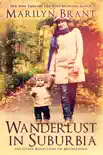 Wanderlust in Suburbia and Other Reflections on Motherhood synopsis, comments