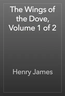 the wings of the dove, volume 1 of 2 imagen de la portada del libro