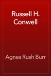 Russell H. Conwell synopsis, comments