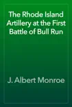 The Rhode Island Artillery at the First Battle of Bull Run e-book